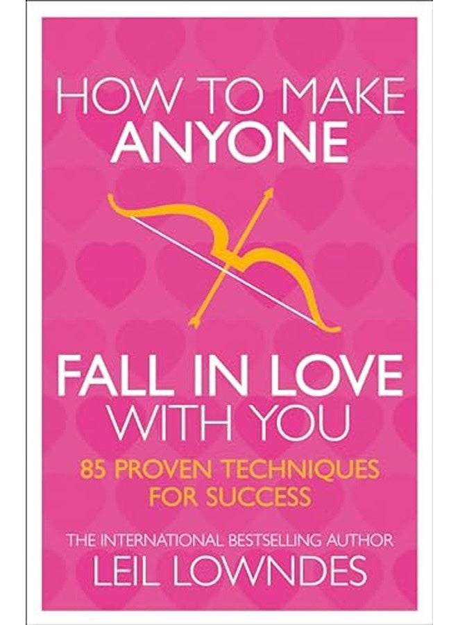 How To Make Anyone Fall In Love With You